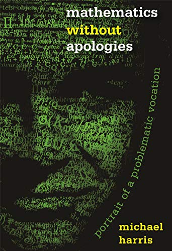 Imagen de archivo de Mathematics Without Apologies a la venta por Blackwell's