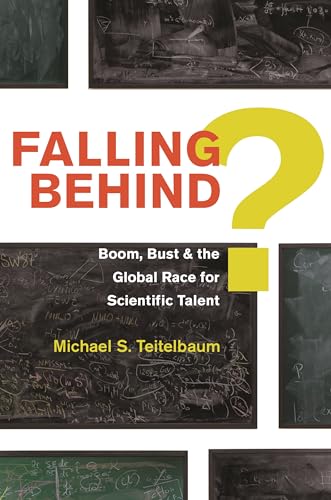 Stock image for Falling Behind? : Boom, Bust, and the Global Race for Scientific Talent for sale by Better World Books