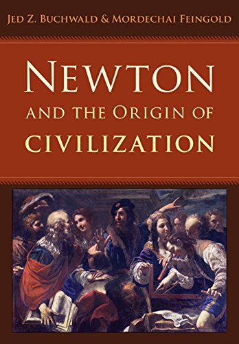 9780691154787: Newton and the Origin of Civilization