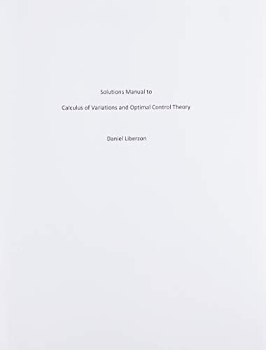 9780691155135: Calculus of Variations and Optimal Control Theory – A Concise Introduction Instructor′s Manual