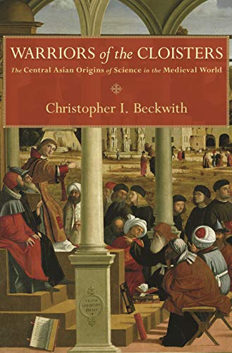 Imagen de archivo de Warriors of the Cloisters: The Central Asian Origins of Science in the Medieval World a la venta por AwesomeBooks