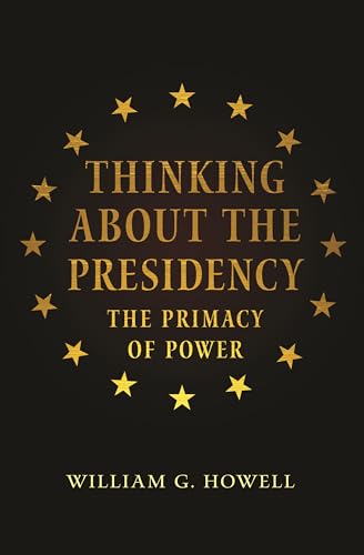 Stock image for Thinking About the Presidency for sale by Blackwell's