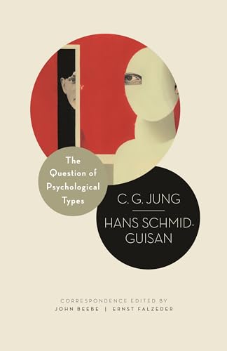 Imagen de archivo de The Question of Psychological Types: The Correspondence of C. G. Jung and Hans Schmid-Guisan, 1915 "1916 (Philemon Foundation Series, 8) a la venta por HPB-Red