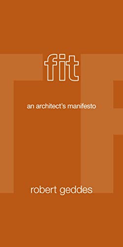 Fit: An Architect's Manifesto