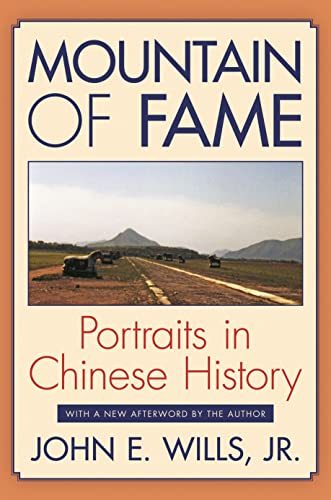 9780691155876: Mountain of Fame – Portraits in Chinese History