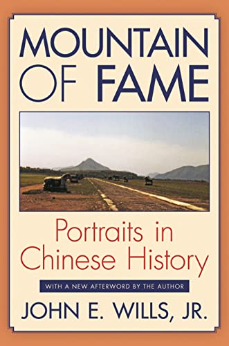 Stock image for Mountain of Fame: Portraits in Chinese History for sale by Books From California