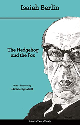 Imagen de archivo de The Hedgehog and the Fox: An Essay on Tolstoy's View of History - Second Edition a la venta por ThriftBooks-Atlanta