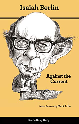 Beispielbild fr Against the Current: Essays in the History of Ideas - Second Edition zum Verkauf von BooksRun