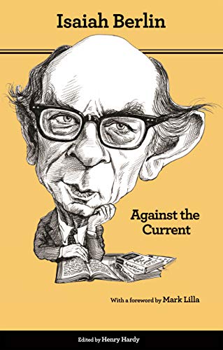 Beispielbild fr Against the Current Essays in the History of Ideas Second Edition zum Verkauf von Revaluation Books