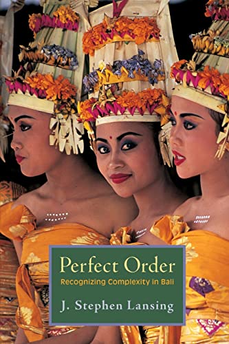 Beispielbild fr Perfect Order: Recognizing Complexity in Bali (Princeton Studies in Complexity, 11) zum Verkauf von Ebooksweb