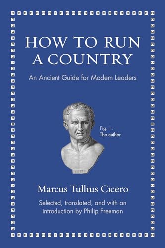 Beispielbild fr How to Run a Country: An Ancient Guide for Modern Leaders (Ancient Wisdom for Modern Readers) zum Verkauf von WorldofBooks