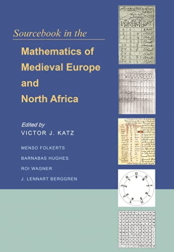 Imagen de archivo de Sourcebook in the Mathematics of Medieval Europe and North Africa a la venta por SecondSale