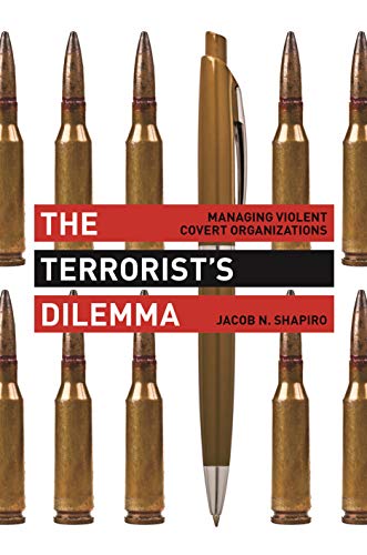 9780691157214: The Terrorist's Dilemma: Managing Violent Covert Organizations