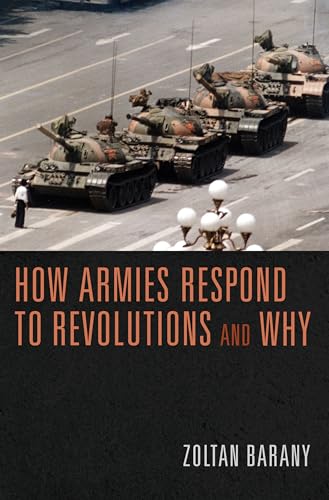 Stock image for How Armies Respond to Revolutions and Why for sale by ThriftBooks-Atlanta