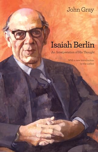 9780691157429: Isaiah Berlin: An Interpretation of His Thought