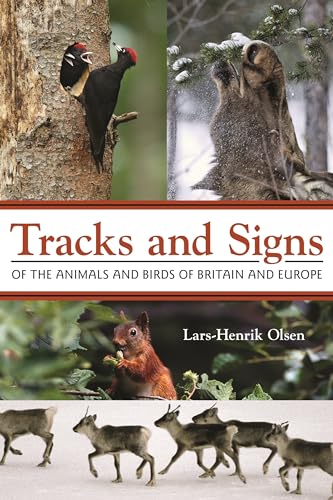 Stock image for Tracks and Signs of the Animals and Birds of Britain and Europe for sale by Blackwell's