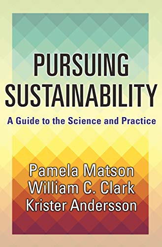 9780691157610: Pursuing Sustainability: A Guide to the Science and Practice