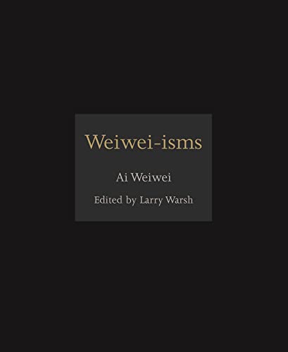 9780691157665: Weiwei-isms: 1