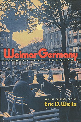 Imagen de archivo de Weimar Germany: Promise and Tragedy - New and Expanded Edition a la venta por Open Books