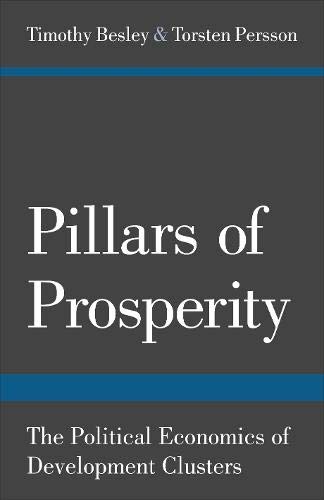 9780691158150: Pillars of Prosperity: The Political Economics of Development Clusters (Yrj Jahnsson Lectures) (The Yrj Jahnsson Lectures)
