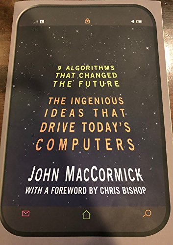 Imagen de archivo de Nine Algorithms That Changed the Future: The Ingenious Ideas That Drive Today's Computers a la venta por Wonder Book