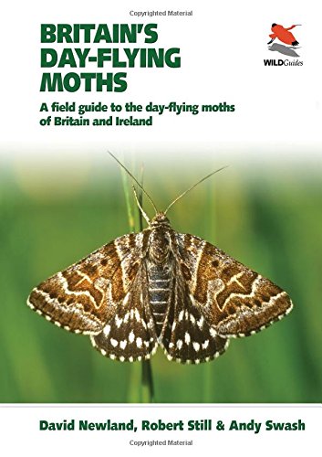 Stock image for Britain`s Day "flying Moths  " A Field Guide to the Day "flying Moths of Britain and Ireland (WILDGuides of Britain & Europe, 11) for sale by WorldofBooks