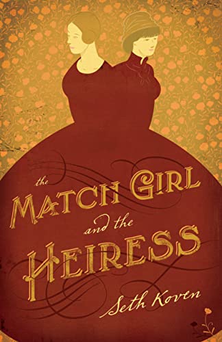 Beispielbild fr The Match Girl and the Heiress zum Verkauf von WorldofBooks