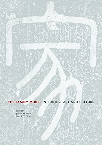 9780691158594: The Family Model in Chinese Art and Culture: 9 (Publications of the Tang Center for East Asian Art, Princeton University, 9)