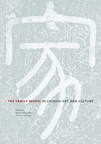 9780691158594: The Family Model in Chinese Art and Culture (Publications of the Tang Center for East Asian Art, Princeton University, 9)