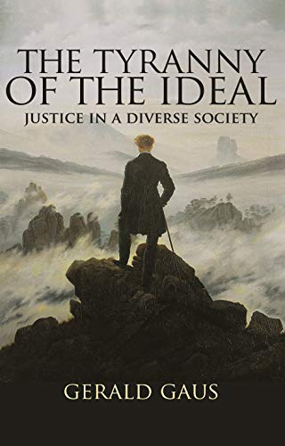 Stock image for The Tyranny of the Ideal: Justice in a Diverse Society for sale by Zoom Books Company