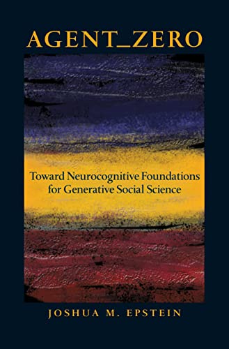 Imagen de archivo de Agent_Zero : Toward Neurocognitive Foundations for Generative Social Science a la venta por Better World Books: West