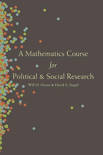 9780691159171: A Mathematics Course for Political and Social Research