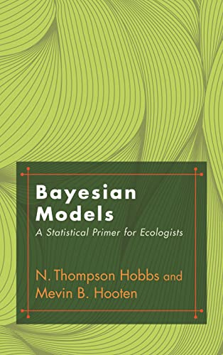 Beispielbild fr Bayesian Models: A Statistical Primer for Ecologists zum Verkauf von BooksRun