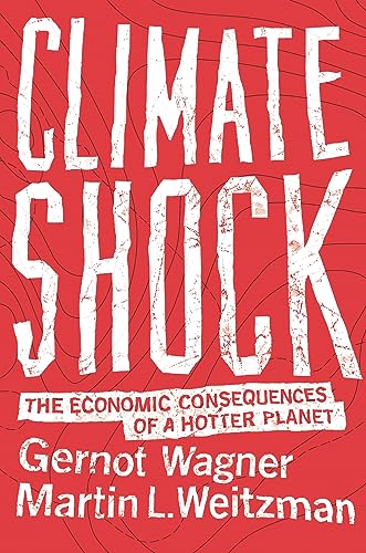 Beispielbild fr Climate Shock: The Economic Consequences of a Hotter Planet zum Verkauf von HPB Inc.