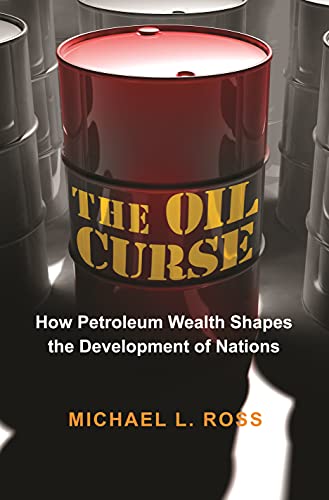 Imagen de archivo de The Oil Curse : How Petroleum Wealth Shapes the Development of Nations a la venta por Better World Books