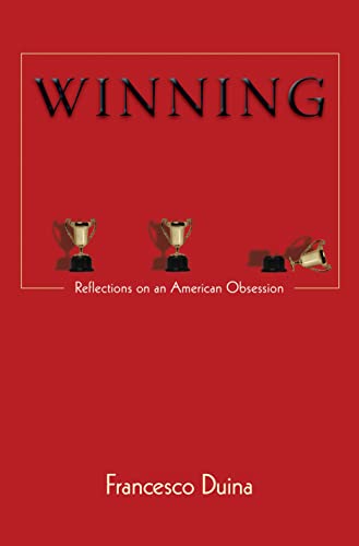 Beispielbild fr Winning: Reflections on an American Obsession zum Verkauf von SecondSale