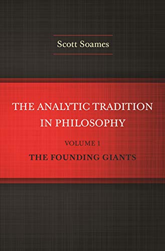 9780691160023: The Analytic Tradition in Philosophy, Volume 1: The Founding Giants