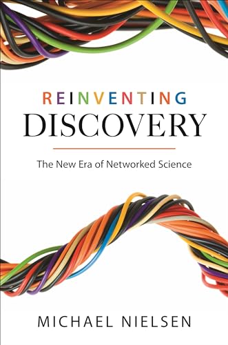 9780691160191: Reinventing Discovery: The New Era of Networked Science: 91 (Princeton Science Library, 91)