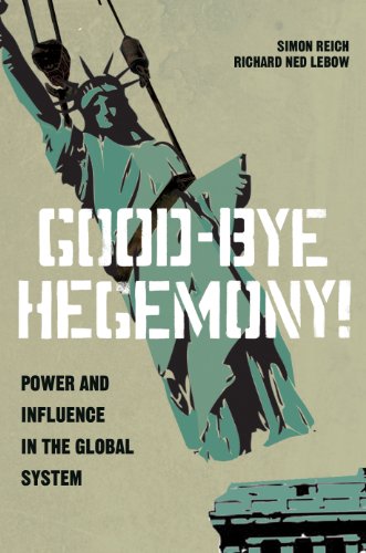 9780691160429: Good-Bye Hegemony!: Power and Influence in the Global System