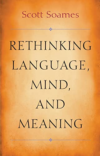 Stock image for Rethinking Language, Mind, and Meaning (Carl G. Hempel Lecture Series, 5) for sale by HPB-Red