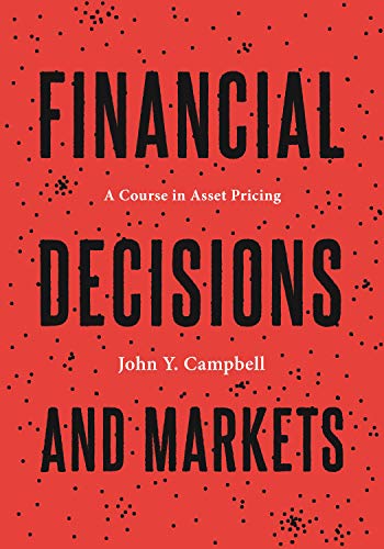 Stock image for Financial Decisions and Markets: A Course in Asset Pricing for sale by BooksRun