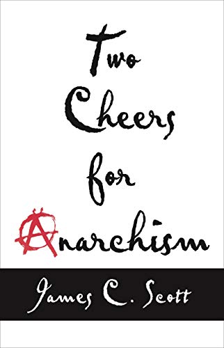 Stock image for Two Cheers for Anarchism for sale by Blackwell's