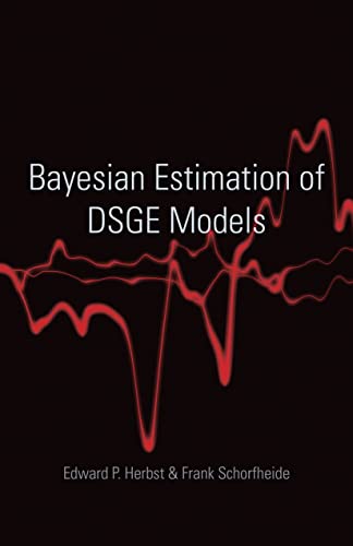 9780691161082: Bayesian Estimation of DSGE Models (The Econometric and Tinbergen Institutes Lectures)