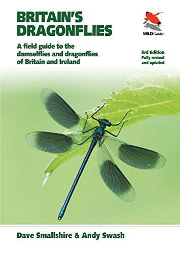 Stock image for Britain's Dragonflies: A Field Guide to the Damselflies and Dragonflies of Britain and Ireland - Fully Revised and Updated Third Edition (WILDGuides of Britain & Europe, 15) for sale by Books From California