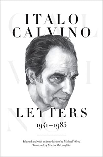 Beispielbild fr Italo Calvino - Letters, 1941-1985 zum Verkauf von Kennys Bookshop and Art Galleries Ltd.