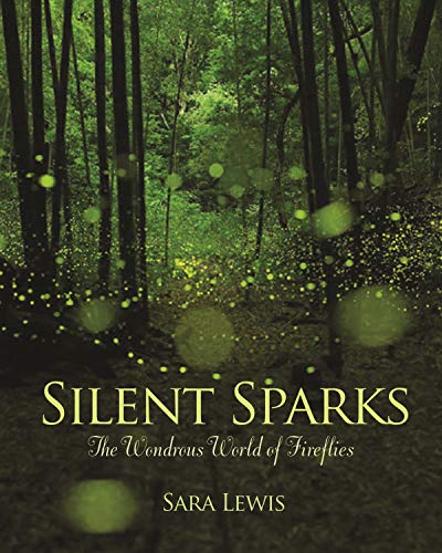 9780691162683: Silent Sparks: The Wondrous World of Fireflies
