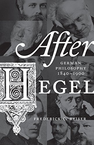 Stock image for After Hegel: German Philosophy, 1840"1900 for sale by Open Books West Loop