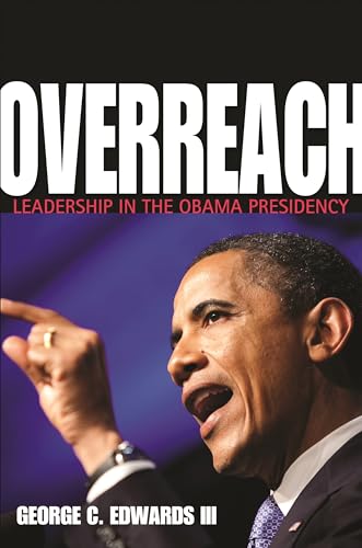 Stock image for Overreach: Leadership in the Obama Presidency for sale by ThriftBooks-Dallas