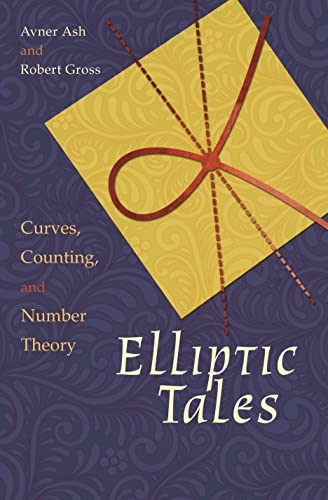 Stock image for Elliptic Tales: Curves, Counting, and Number Theory for sale by SecondSale