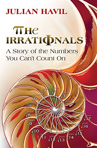 Stock image for The Irrationals: A Story of the Numbers You Can't Count On for sale by SecondSale